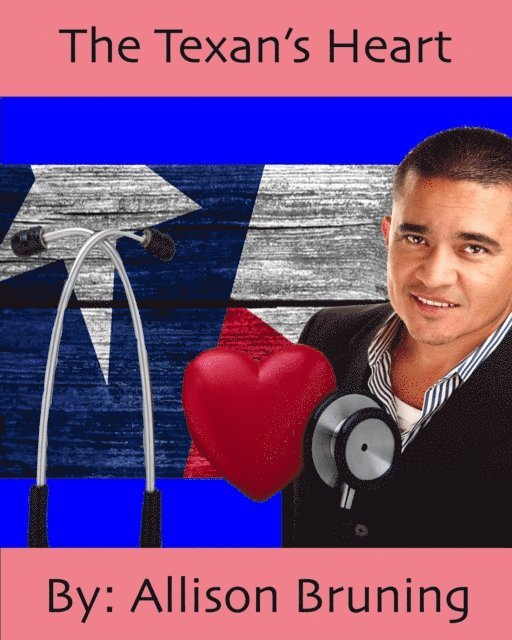 Allison Bruning - Texan's Heart, E-bok