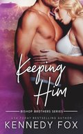Keeping Him