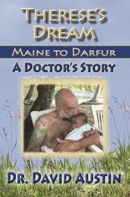 David Austin - Therese's Dream: Maine to Darfur, E-bok. Tillgänglighet: Lägg i varukorg
