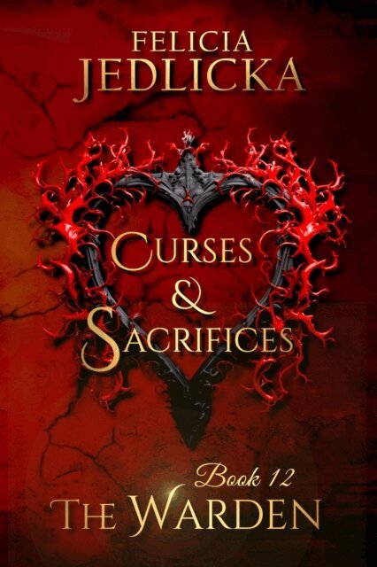 Felicia Jedlicka - Curses and Sacrifices, E-bok