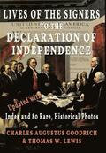 Lives of the Signers to the Declaration of Independence (Illustrated)