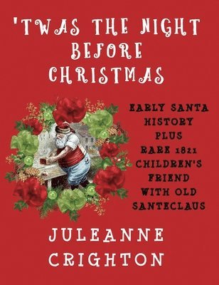 Juleanne Crighton - 'Twas the Night Before Christmas, Inbunden