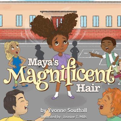 Yvonne Southall - Maya's Magnificent Hair, Häftad. Tillgänglighet: Lägg i varukorg