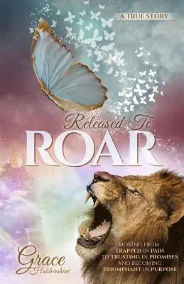 Grace Habbershaw - Released to Roar, Häftad. Tillgänglighet: Lägg i varukorg