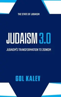 Gol Kalev - Judaism 3.0, Inbunden. Tillgänglighet: Lägg i varukorg