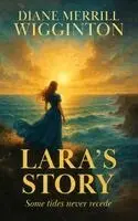 Diane Merrill Merrill Wigginton - Lara's Story, Inbunden. Tillgänglighet: Lägg i varukorg
