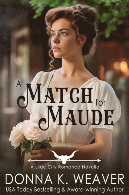 Donna K. Weaver - Match for Maude: A Clean Historical Western Romance, E-bok