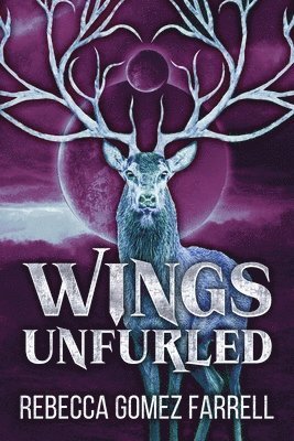 Rebecca Gomez Farrell - Wings Unfurled, Häftad
