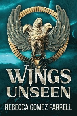Rebecca Gomez Farrell - Wings Unseen, Häftad