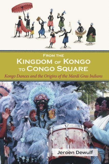 Jeroen Dewulf - From the Kingdom of Kongo to Congo Square, E-bok