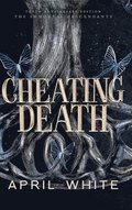 Cheating Death