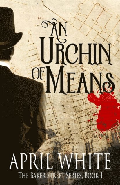 April White - Urchin of Means, E-bok