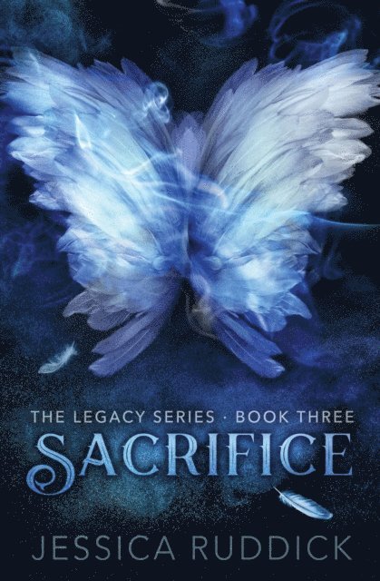 Jessica Ruddick - Sacrifice: The Legacy Series, Book Three, E-bok
