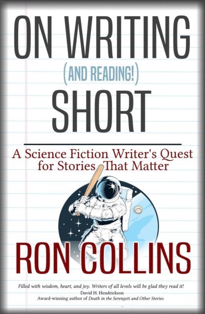 Ron Collins - On Writing (and Reading!) Short, E-bok