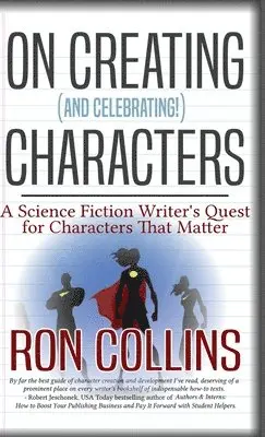 Ron Collins - On Creating (And Celebrating!) Characters, Inbunden. Tillgänglighet: Lägg i varukorg