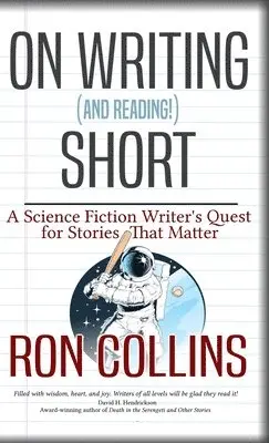 Ron Collins - On Reading (and Writing!) Short, Inbunden. Tillgänglighet: Lägg i varukorg