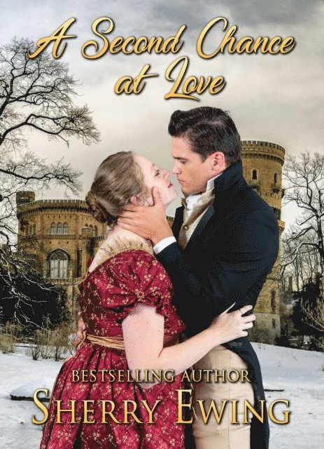 Sherry Ewing - Second Chance At Love: A Frost Fair Regency Romance, E-bok
