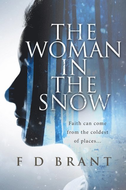 F D Brant - Woman in the Snow, E-bok