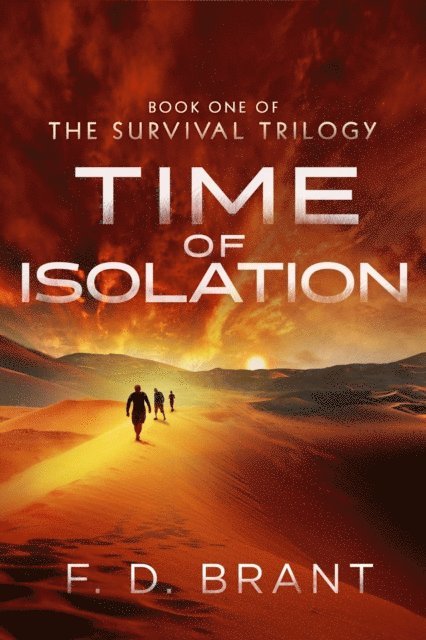 F. D. Brant - Time of Isolation, E-bok