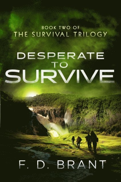 F.  D. Brant - Desperate to Survive, E-bok