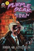 The Purple Scar Volume Three: The Black Fog