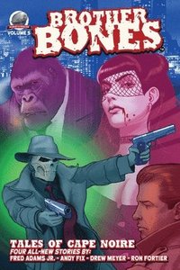 Brother Bones: Tales of Cape Noire