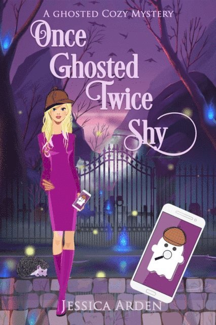 Jessica Arden - Once Ghosted, Twice Shy, E-bok