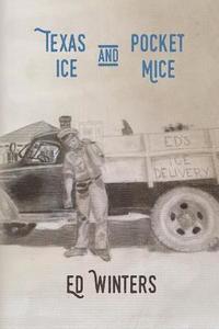 Texas Ice and Pocket Mice
