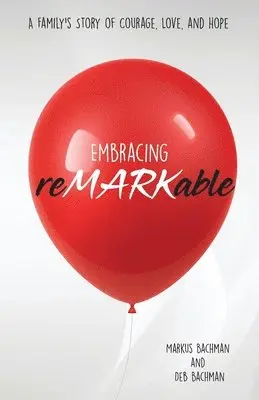 Deb Bachman, Markus Bachman - Embracing reMARKable, Häftad. Tillgänglighet: Lägg i varukorg