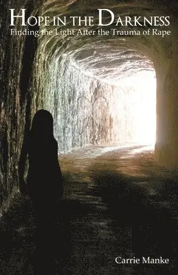 Carrie Manke - Hope in the Darkness, Häftad. Tillgänglighet: Lägg i varukorg