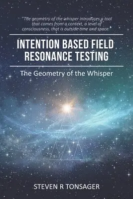Steven R Tonsager - Intention Based Field Resonance Testing, Häftad. Tillgänglighet: Lägg i varukorg
