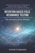 Intention Based Field Resonance Testing