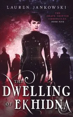Lauren Jankowski, Rose Anne Roper - Dwelling of Ekhidna, Häftad. Tillgänglighet: Lägg i varukorg