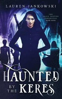 Lauren Jankowski, Rose Anne Roper - Haunted by the Keres, Häftad. Tillgänglighet: Lägg i varukorg