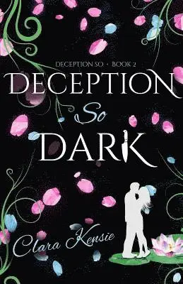 Clara Kensie - Deception So Dark, Häftad. Tillgänglighet: Lägg i varukorg