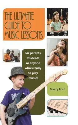 Marty Fort - Ultimate Guide to Music Lessons, Inbunden. Tillgänglighet: Lägg i varukorg