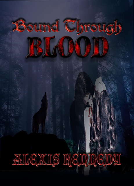 Alexis Kennedy - Bound Through Blood, E-bok