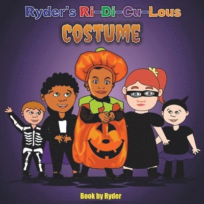 Ryder Smith - Ryder's Ri-Di-Cu-Lous Costume, Häftad