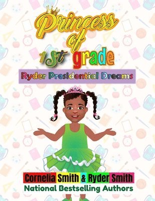 Ryder Smith, Cornelia Smith - Princess of First Grade, Häftad