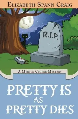 Elizabeth Spann Craig - Pretty is as Pretty Dies, Inbunden. Tillgänglighet: Lägg i varukorg