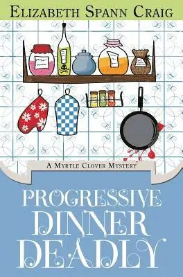 Elizabeth Spann Craig - Progressive Dinner Deadly, Inbunden. Tillgänglighet: Lägg i varukorg
