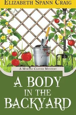 Elizabeth Spann Craig - Body in the Backyard, Inbunden. Tillgänglighet: Lägg i varukorg