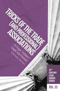Tricks of the Trade (and Professional) Associations: A Huge 'Hidden' Legal Job Market