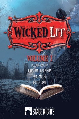 Paul Millet, Jeff G Rack, Jonathan Josephson - Wicked Lit, Häftad