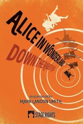 Mark Landon Smith - Alice in Wonderland, Häftad. Tillgänglighet: Tillfälligt slut
