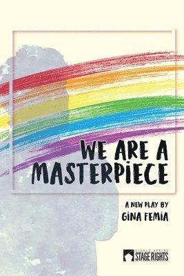 Gina Femia - We Are a Masterpiece, Häftad
