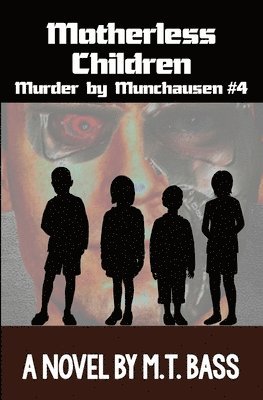 M T Bass - Motherless Children, Häftad