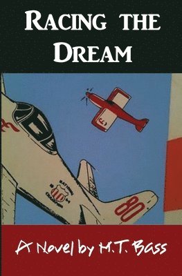 M T Bass - Racing the Dream, Häftad