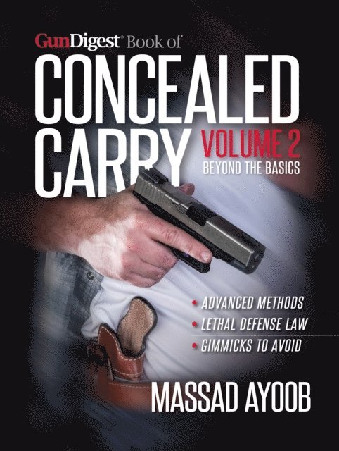 Massad Ayoob - Gun Digest Book of Concealed Carry Volume II, E-bok. Tillgänglighet: Lägg i varukorg