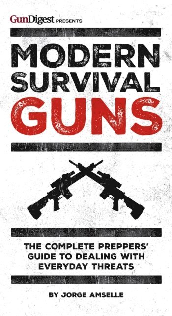 Jorge Amselle - Modern Survival Guns, E-bok. Tillgänglighet: Lägg i varukorg
